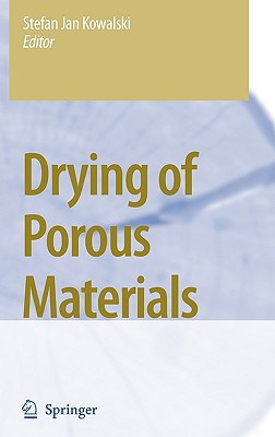 Drying of Porous Materials - Kowalski, Stefan Jan (Editor)