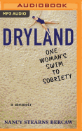 Dryland: One Woman's Swim to Sobriety