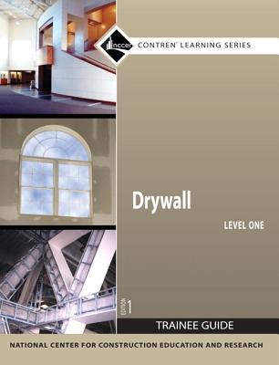 Drywall Trainee Guide, Level 1 - Nccer