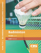 DS Performance - Strength & Conditioning Training Program for Badminton, Speed, Advanced