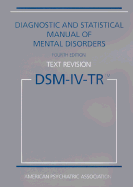 DSM-IV-TR: Diagnostic and Statistical Manual of Mental Disorders