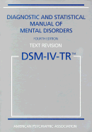 DSM-IV-TR: Diagnostic and Statistical Manual of Mental Disorders