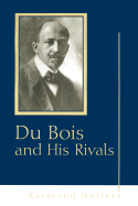 Du Bois and His Rivals