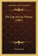 Du Cap Au Lac Nyassa (1901)