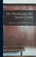 Du Problme Des Trois Corps