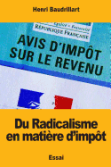 Du Radicalisme En Matiere D'Impot