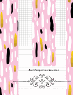 Dual Composition Notebook: Half College Ruled-Half Graph 5x5 Paper Styles on One Sheet to Get Creative: Coordinate, Grid, Squared, Math Paper, Plot Designs, Craft Projects, Write Accompanying Notes, Draw Sketches, Diary Journal Organizer