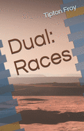 Dual: Races