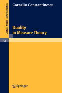 Duality in Measure Theory - Constantinescu, C