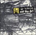 Dub Like Dirt (1975-1977) - King Tubby