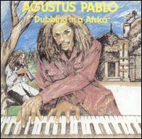 Dubbing in Africa - Augustus Pablo