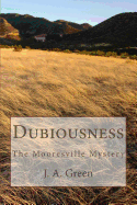 Dubiousness: The Mooresville Mystery