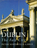 Dublin: The Fair City - Somerville-Large, Peter