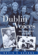 Dublin Voices: An Oral Folk History