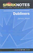 Dubliners (Sparknotes Literature Guide)