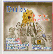 Dubs Runs for President