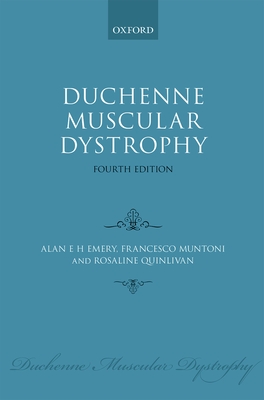 Duchenne Muscular Dystrophy - Emery, Alan E. H., and Muntoni, Francesco, and Quinlivan, Rosaline C. M.