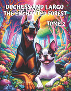 Duchess and Largo Tome 2: The Enchanted Forest