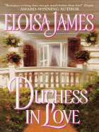 Duchess in Love - James, Eloisa