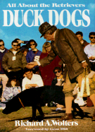 Duck Dogs - Wolters, Richard A