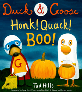 Duck & Goose, Honk! Quack! Boo!: A Picture Book for Kids and Toddlers