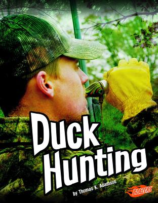 Duck Hunting - Adamson, Thomas K, and Fox, Barbara (Consultant editor)