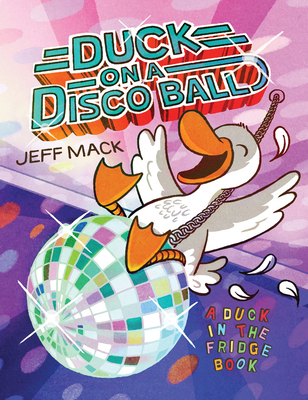 Duck on a Disco Ball - Mack, Jeff