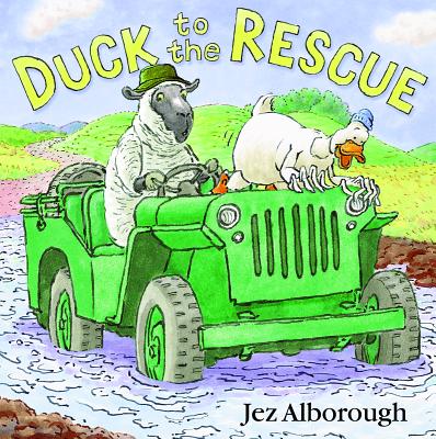 Duck to the Rescue - Alborough, Jez