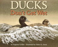 Ducks Don't Get Wet - Goldin, Augusta R, and Davie, Helen