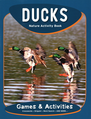 Ducks Nature Activity Book - Kavanagh, James, and Waterford Press