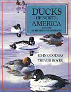 Ducks of North America and the Northern Hemisphere - Gooders, John, and Boyer, Trevor