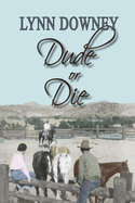 Dude or Die