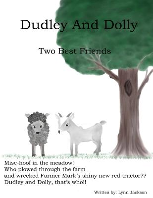 Dudley And Dolley: Two Best Friends - Jackson, Lynn
