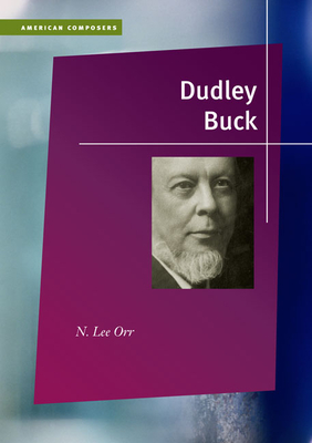 Dudley Buck - Orr, N Lee