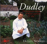 Dudley: The Favourite Recipes of Wales' Popular TV Chef