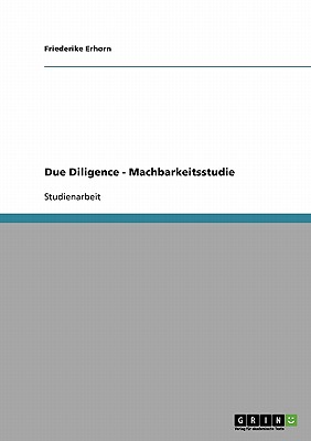 Due Diligence - Machbarkeitsstudie - Erhorn, Friederike