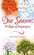 Due Season: 90 Days of Inspiration