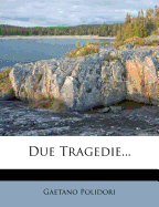 Due Tragedie...