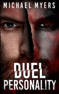 Duel Personality: Psychological Suspense Thriller With An Unusual Twist