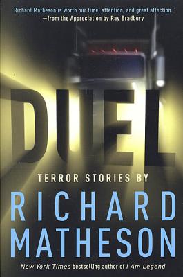 Duel: Terror Stories by Richard Matheson - Matheson, Richard