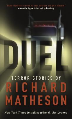 Duel: Terror Stories by Richard Matheson - Matheson, Richard