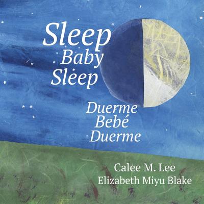 Duerme, bebe, duerme/ Sleep Baby Sleep - Lee, Calee M