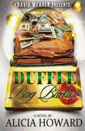 Duffle Bag Bitches - Howard, Alicia