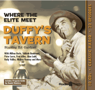 Duffy's Tavern: Where the Elite Meet - Gardner, Ed, and Berle, Milton