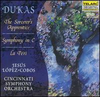 Dukas: The Sorcerer's Apprentice; Symphony in C; La Peri - Cincinnati Symphony Orchestra; Jess Lpez-Cobos (conductor)