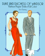 Duke and Duchess of Windsor Fashion Paper Dolls in Full Color - Tierney, Tom