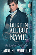 Duke in All But Name