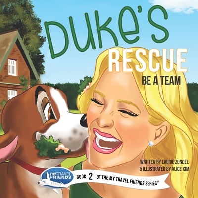 Duke's Rescue: Be a Team - Zundel, Laurie