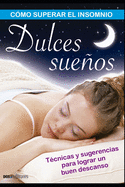 Dulces sueos: Como superar el insomnio