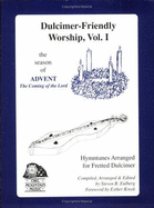 Dulcimer-Friendly Worship: Hymntunes Arranged for Fretted Dulcimer